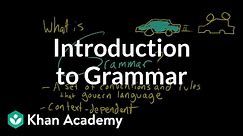 Introduction to Grammar | Grammar | Khan Academy