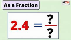 2.4 as a fraction (simplest form) | Decimal to fraction conversion