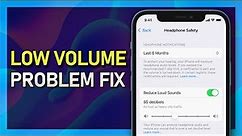 How To Fix Low Volume on iPhone (2024)