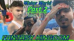 ফ্যান্টাসি কিংডম ll Fantsy Kingdom ll ওয়াটার ওয়ার্ল্ড ll Water World ll Part 2 ll mdhannankhan ll