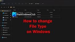 How to change File Type on Windows 11/10