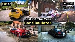 Top 17 Realistic Car Simulator Games For Android & iOS | Best Of The Year 2023