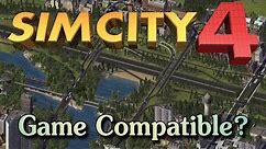 How to make Sim City 4 compatible with Any Computer