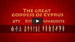 The Great Goddess of Cyprus