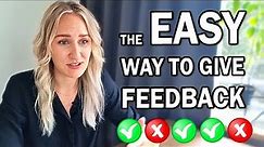 The ultimate guide for how to give feedback [including feedback examples!]
