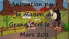 Animation pour la maison du Grand Cerf le 27 Mars 2010 suite