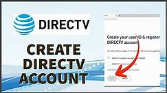 Directv Sign Up: How To Create/Register DIRECTV Account 2024?