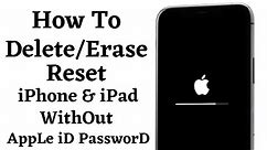 How To Reset/Delete/Erase iPhone & iPad Without AppLe ID Password (2021)