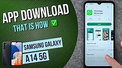 Samsung Galaxy A14 5G - How to install apps • 📱 • 👨🏼‍💻 • ⬇️ • Tutorial