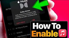 How to Enable Spatial Audio with Dolby Atmos on Apple Music 