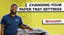 Changing the Paper Tray Settings on a Sharp Copier