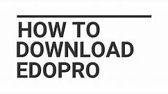The Yugioh Simulator + HOW TO DOWNLOAD EDOPro | EDOPro