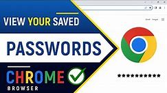 ✅ How to View your Saved Passwords in Chrome Browser | NEW Method