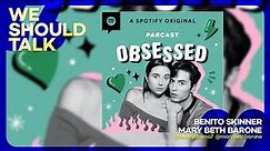 Watch Benito Skinner and Mary Beth Barone explain why they're so 'obsessed' with one another