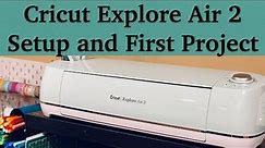 Easiest Cricut Explore Air 2 Setup and First Project