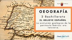 LA EVOLUCIÓN GEOLÓGICA DE LA PENÍNSULA IBÉRICA: ERA TERCIARIA