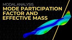 Mode Participation Factor and Effective Mass — Lesson 4