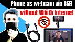 How to Use Mobile Camera as Webcam via USB Method | without internet connection