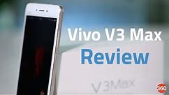Vivo V3 Max Smartphone Review