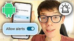 How To Turn Off Emergency Alerts On Android - Full Guide