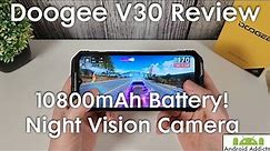 Doogee V30 Review 10800mAh Battery, Gaming Test & Night Vision Camera
