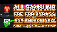 NEW!! FREE ALL SAMSUNG FRP BYPASS ANY ANDROID 2024 WITHOUT TEST POINT FREE TOOL NO *#0*#