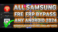 NEW!! FREE ALL SAMSUNG FRP BYPASS ANY ANDROID 2024 WITHOUT TEST POINT FREE TOOL NO *#0*#