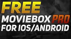 Moviebox Pro Download Free - How to get MovieBox pro iOS/Android 2019