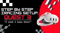 iRacing in VR with Quest 3: A Step-By-Step Guide to an Easy Setup