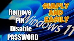 How to Remove PIN and Disable PASSWORD on Lock Screen Login in Windows 11➡️Official Method
