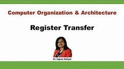 Register Transfer || Computer Organization and Architecture
