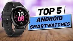 Top 5 BEST Android Smartwatch [2020]
