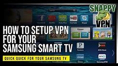 How to setup VPN for your Samsung Smart TV | CyberGhost