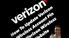 How To Update Verizon Wireless Account Pin On Verizon Wireless Website In Easy Steps