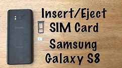 How to Insert / Eject SIM card - Samsung Galaxy S8/S8+