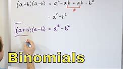 03 - Special Products of Binomials, Part 1 (Difference of Two Squares & Squaring Binomials)