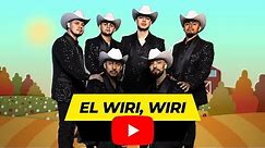 El Wiri, Wiri | Canarios De Michoacan