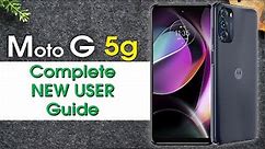 Moto G 5g Complete New User Guide | Motorola Moto G 5G