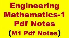 Engineering Mathematics-1 Notes || Engineering Mathematics-1 PDF Notes || M1 Notes || M1 pdf Notes