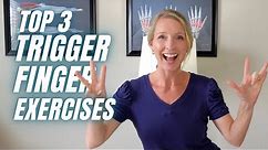 Top 3 Trigger Finger Exercises