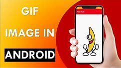 How To Add Gif Image In Android | Android Studio Tutorial