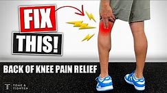 How To Fix Back Of Knee Pain - Stretches And Exercises