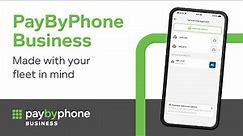 PayByPhone Business: An easy way to manage parking for your fleets
