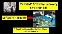 Mi 32 Android Recovery Process| अहमदाबाद मे टीवी रिपेयर के लिए 9825842502 पर कॉल करें।