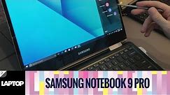 Samsung Notebook 9 Pro: The First Laptop with an S Pen
