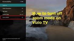 How to turn off zoom mode on Vizio TV | How to change the aspect ratio on Vizio TV