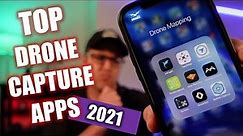 Top Drone Capture Apps 2021