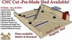 Multi-Function Crosscut - Miter - Dado - Bevel - Tenon Cutting - Picture Frame Table Saw Sled!