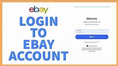 How to Login eBay Account | Sign In to your eBay Account | My eBay Login
