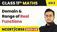 Class 11 Maths Chapter 2 | Domain and Range of Real Functions - Relations and Functions